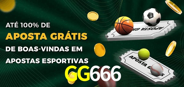 GG666 Ate 100% de Aposta Gratis